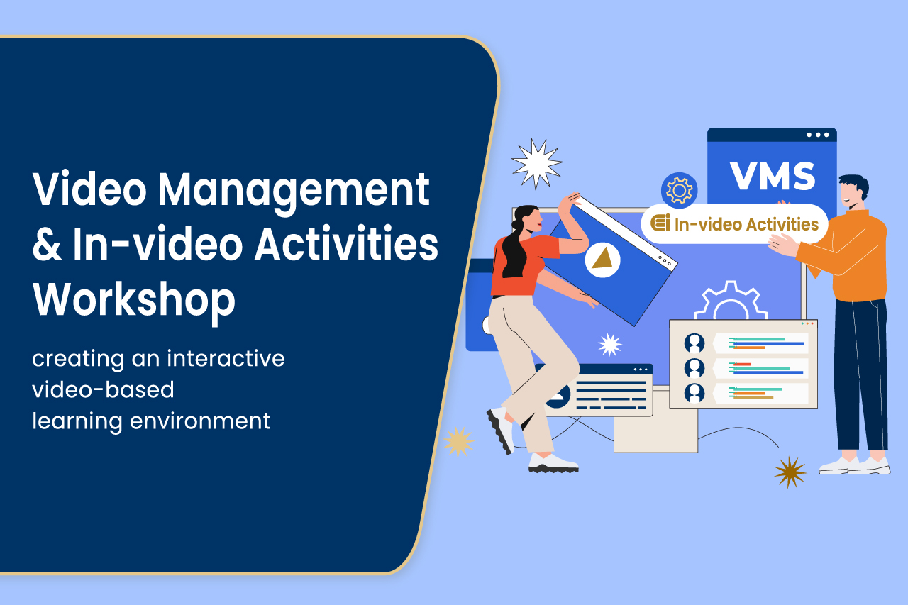 Video Management and In-video Activities Workshop | FALL 2023